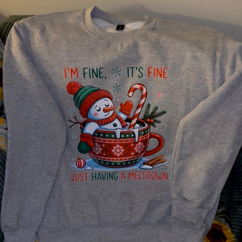 Just Having A Meltdown Sweatshirt