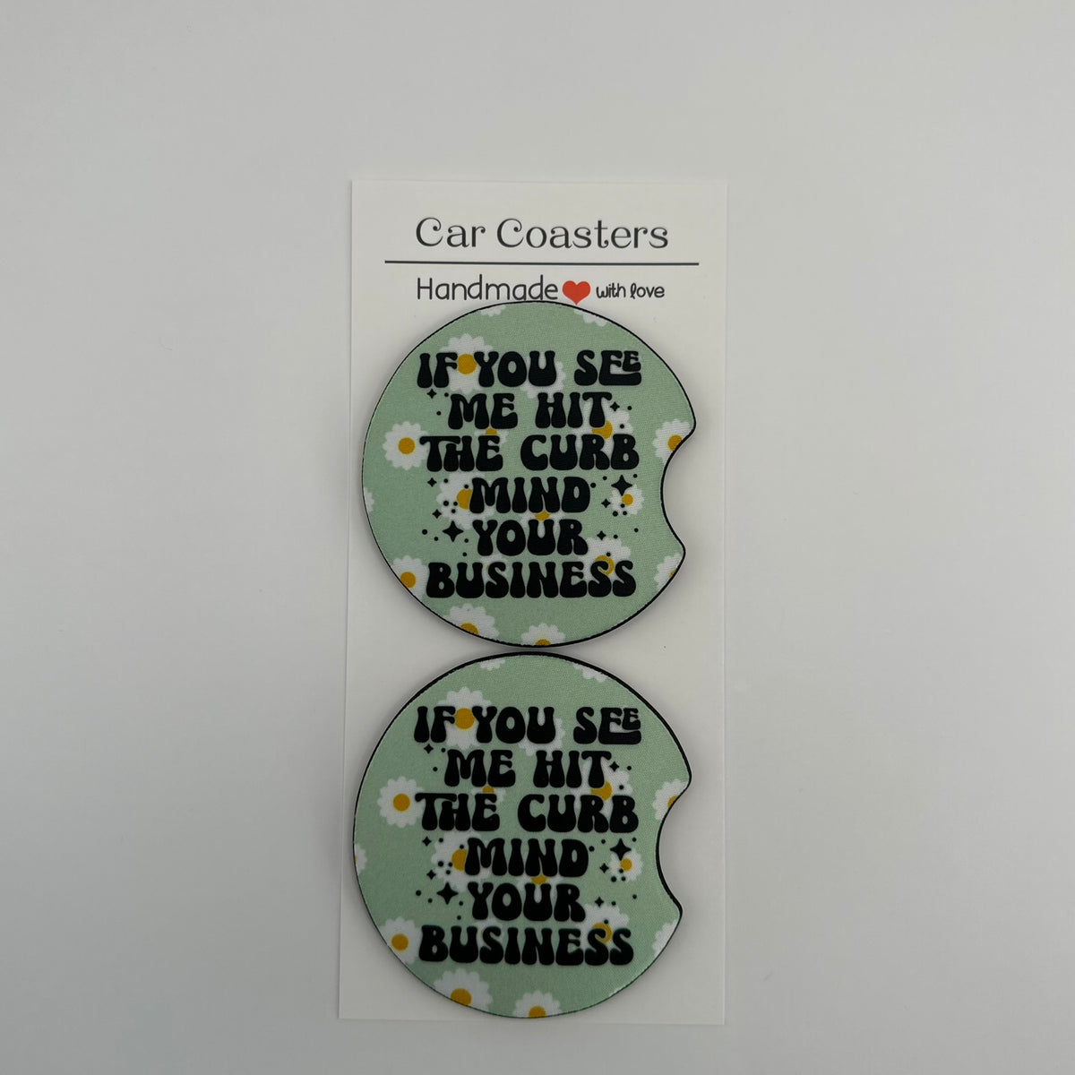 If You See Me Hit The Curb… Car Coaster