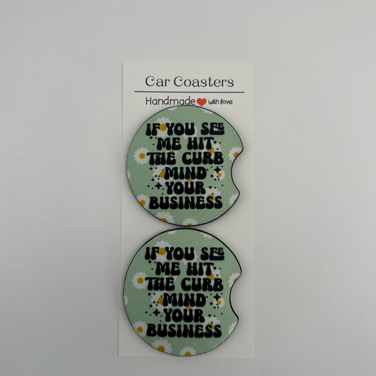 If You See Me Hit The Curb… Car Coaster